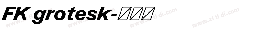 FK grotesk字体转换 FK grotesk字体转换